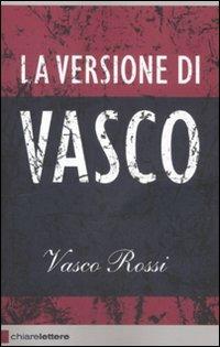 Vasco Rossi La versione di Vasco 